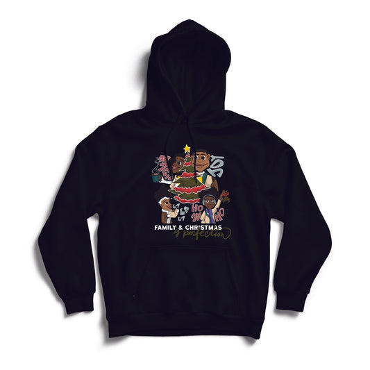 Family & Christmas Is Perfection Hoodie