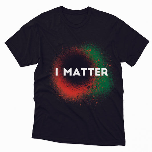 I Matter TShirt