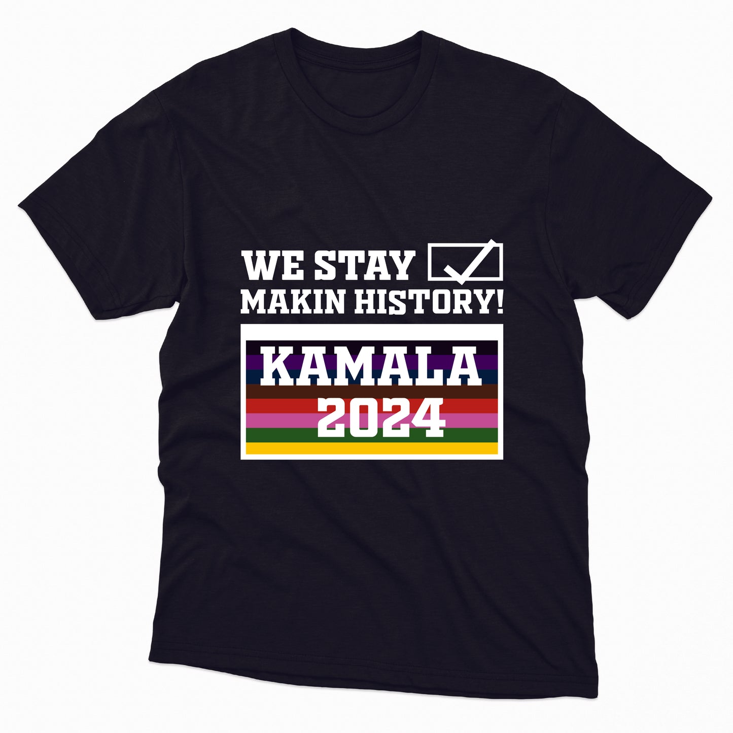 We Stay Makin History Kamala 2024