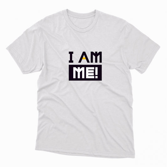 I Am Me TShirt