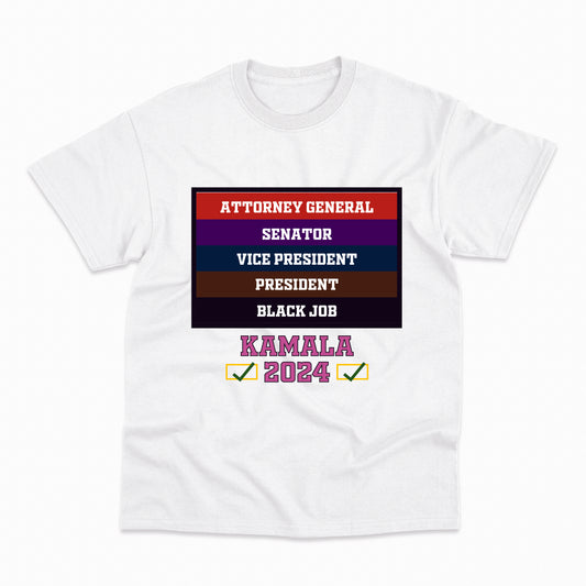 Attorney General Senator VP President Black Job Tee